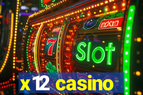 x12 casino